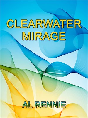 cover image of Clearwater Mirage